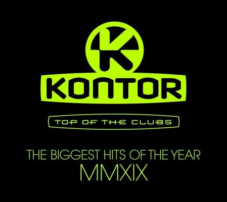 Kontor Top Of The Clubs: The Biggest... (Various / .....HITS OF THE YEAR MMXIX)