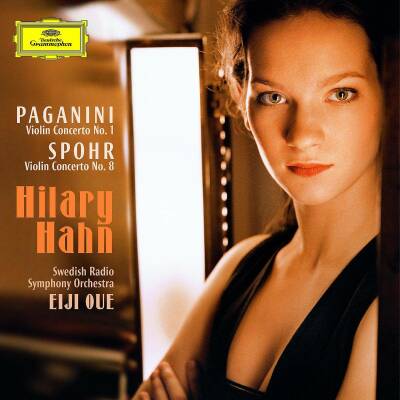 Paganini Niccolo / Spohr Louis - Violinkonzerte Nr.1 / 8 In Moda Di Scena Cantate (Hahn Hilary / Oue Eije u.a.)