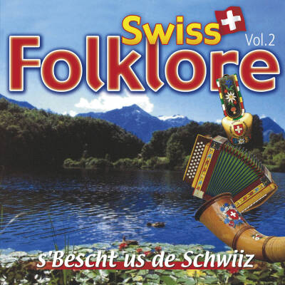 Swiss Folklore Vol.2 - S´bescht Us De Schwiiz (Diverse Interpreten)