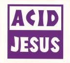 Acid Jesus - FLASHBACKS 1992-1998