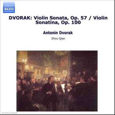 Dvorak Antonin - Werke Fuer Violine & Klavier (Qian Zhou / Battersby Edmund)