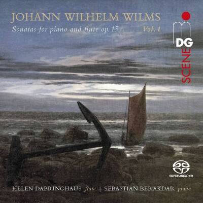 Wilms Johann Wilhelm - Sonatas for piano and flute op.15 (Dabringhaus Helen)