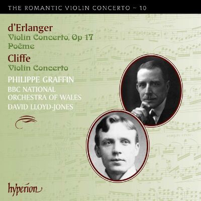 Cliffe - Erlanger - Romantic Violin Concerto: 10, The (Philippe Graffin (Violine))
