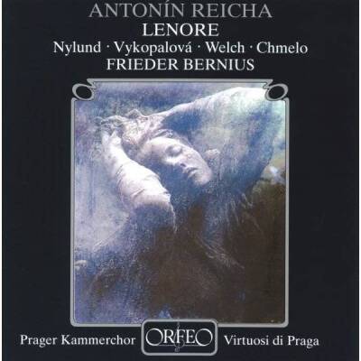 Reicha Anton - Lenore-dramatische Kantate Nach G.a.b.buerger (Nylund Camilla / Welch Corby / u.a.)