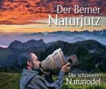 Der Berner Naturjutz (Diverse Interpreten)