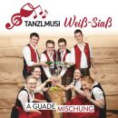 Tanzlmusi Weiss / Siass - A Guate Mischung
