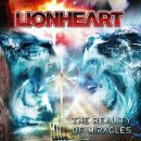 Lionheart - The Reality Of Miracles (Digipak)