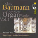 Baumann, Max - Organ Works Vol. 1 (Haas, Rosalinde)