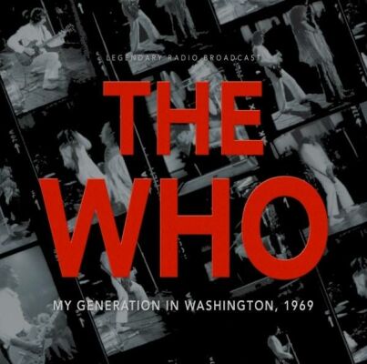 Who, The - My Generation In Washington 1969