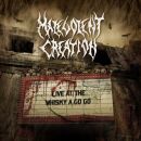Malevolent Creation - Live At The Whisky A Gogo