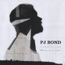 Bond P.j. - WHERE WERE YOU