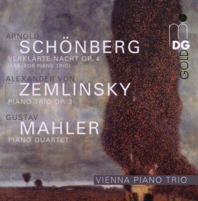 Zemlinsky / Mahler / Schönberg - Verklaerte Nacht - Piano Trios - Piano Quartet (Wiener Klaviertrio / Flieder Johannes)