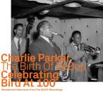Parker Charlie / U.a. - The Birth Of BeBop - Celebrating...