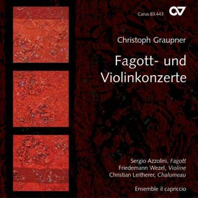 Graupner Christoph - Fagott- Und VIolinkonzerte (Sergio Azzolini (Fagott) - Ensemble il capriccio)