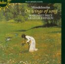 Mendelssohn Felix (1809-1847) - On Wings Of Song (Margaret Price (Sopran) - Graham Johnson (Piano))