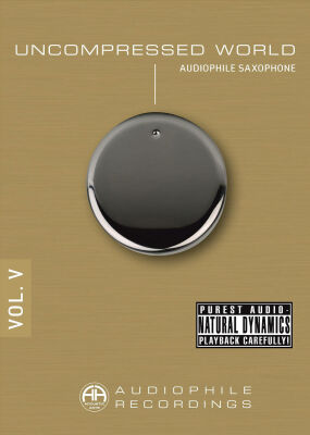 Uncompressed World Volume V: Audiophile Saxophone (Diverse Interpreten)