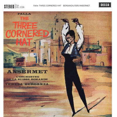 Berganza Teresa / Ansermet Ernest - Manuel De Falla: The Three Cornered Hat