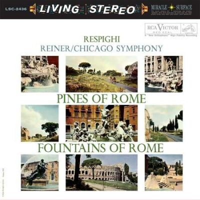 Respighi Ottorino - Pines of Rome / Fountains of Rome (Reiner Fritz / CSO)