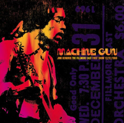 Hendrix Jimi - Machine Gun: The Fillmore East First Show 12/31/1969