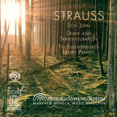 Strauss Richard - Don Juan, Death and Transfiguration, Till Eulenspiegels Merry Pranks (Honeck Manfred / Pittsburg SO)