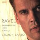 Ravel Maurice - Klavierwerke (Barto Tzimon)
