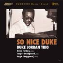 Jordan Duke Trio - So Nice Duke (180g Vinyl)