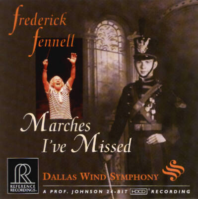 Fennell Frederick & Dallas Wind Symphony - Marches I´ve Missed