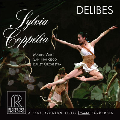 Delibes Leo - Sylvia / Coppelia (Martin West / San Francisco Ballet Orchestra)