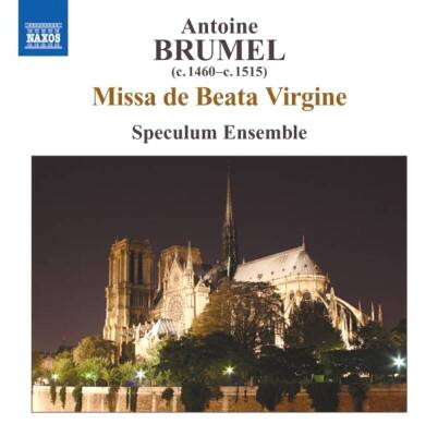 Brumel Antoine - Missa de Beate Virgine (Speculum Ensemble)