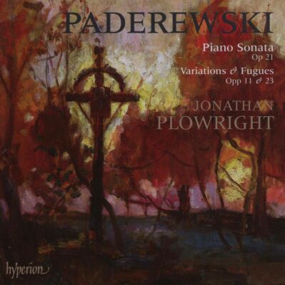 Paderewski Ignacy Jan (1860-1941) - Piano Sonata & Variations (Jonathan Plowright (Piano))