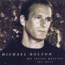 Bolton Michael - MY SECRET PASSION