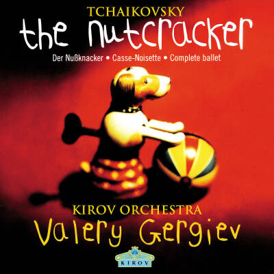 Tschaikowski Pjotr - Der Nussknacker (Gergiev Valery / Kirov Orchestra St Petersburg / Gesamtaufnahme)