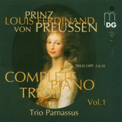 Prinz Louis Ferdinand von Preussen - Complete Piano Trios - Vol.1 (Trio Parnassus)