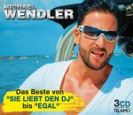 Wendler Michael - Das Beste Von "Sie Liebt Den Dj" Bis "Egal"