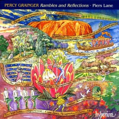 Grainger Percy - Rambles & Reflections (Piers Lane Piano / Piano transcriptions by Percy Grainger)