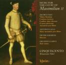 Cinquecento - Music For The Court Of Maximilian Ii