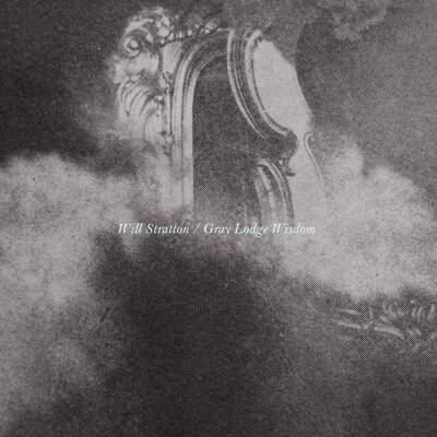 Stratton Will - Gray Lodge Wisdom (LP & MP3)