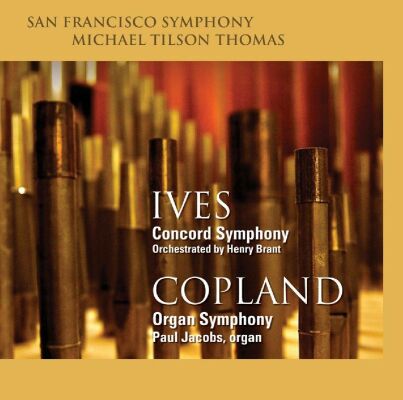 Ives/Copland - Concord Symphony / Organ Symphony (Tilson Thomas Michael / Sfso)
