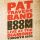 Travers Pat Band - Boom Boom