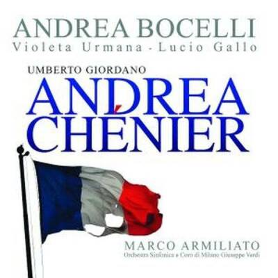 Giordano Umberto - Andrea Chenier (Bocelli Andrea / Urmana Violeta u.a.)