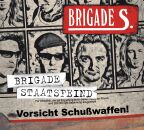Brigade S. - Brigade Staatsfeind