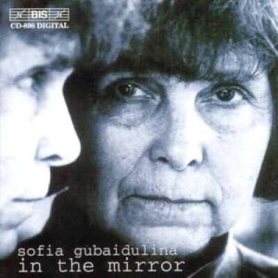 Gubaidulina Sofia - In The Mirror (Kremer Gidon / Aizawa Ricko / u.a.)