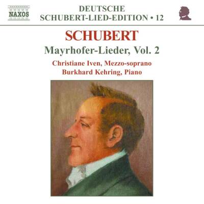 Schubert Franz - Mayrhofer Lieder 2 (Iven Christiane / Kehring Burkhard)