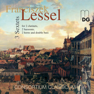 Franciszek Lessel (1780-1838) - Lessel: Bläsersextette (Consortium Classicum)
