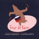 Cantissimo & Karsumpu - Tour De Baern