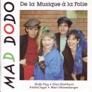Mad Dodo - De La Musique