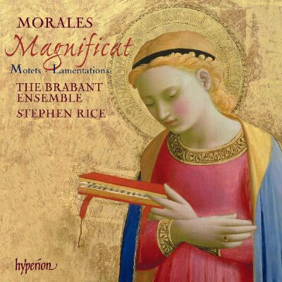 Cristobal De Morales (Ca1500-1553) - Morales: Magnificat, Motets & Lamentations (The Brabant Ensemble - Stephen Rice)