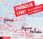 Ils Fränzlis Da Tschlin - Fränzlis Live