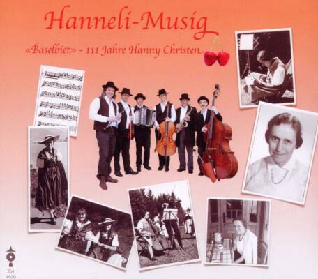 Hanneli-Musig - Baselbiet - 111 Jahre Hanny Christen