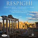Respighi Ottorino - Roman Trilogy (Royal Philharmonic...